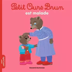 Couverture du produit · Petit Ours Brun est malade