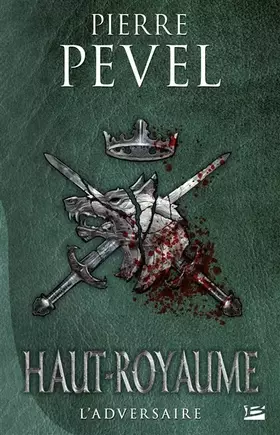 Couverture du produit · Haut-Royaume, T4 : L'Adversaire