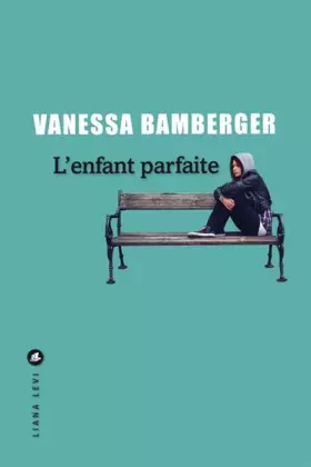 Couverture du produit · L'enfant parfaite