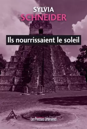 Couverture du produit · Ils nourrissaient le soleil