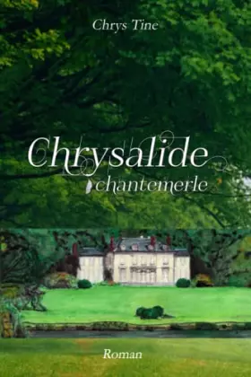 Couverture du produit · Chrysalide: Chantemerle