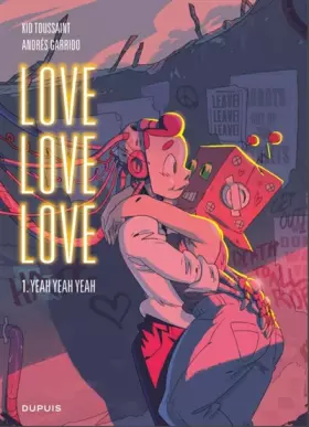Couverture du produit · Love love love - Tome 1 - Yeah yeah yeah