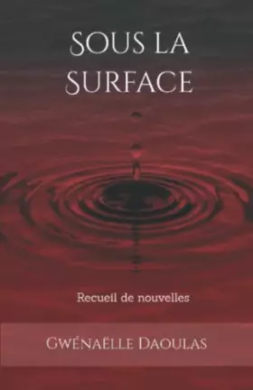 Couverture du produit · Sous la Surface: recueil de nouvelles