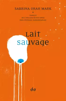 Couverture du produit · Lait sauvage
