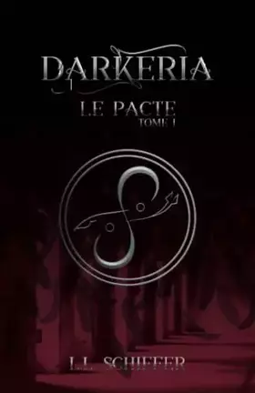 Couverture du produit · Darkeria, Le pacte (French Edition)