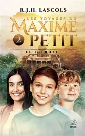 Couverture du produit · Les voyages de Maxime Petit - 2 - Le journal