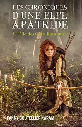 Couverture du produit · Les chroniques d une elfe apatride