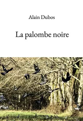 Couverture du produit · La palombe noire