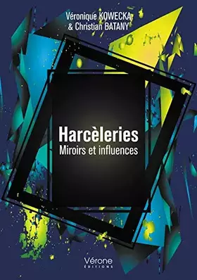 Couverture du produit · Harcèleries - Miroirs et influences