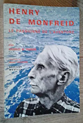 Couverture du produit · Henry de Monfreid, le passionné de l'aventure