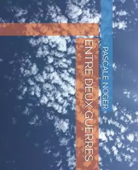 Couverture du produit · ENTRE DEUX GUERRES