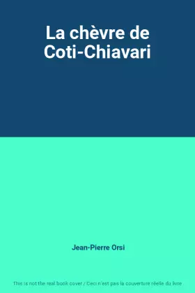 Couverture du produit · La chèvre de Coti-Chiavari