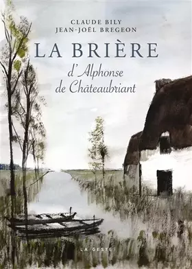 Couverture du produit · La Brière d'Alphonse de Châteaubriant