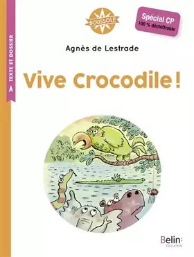 Couverture du produit · Vive Crocodile !: Boussole CP