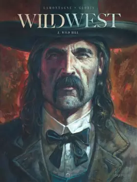 Couverture du produit · Wild West - Tome 2 - Wild Bill