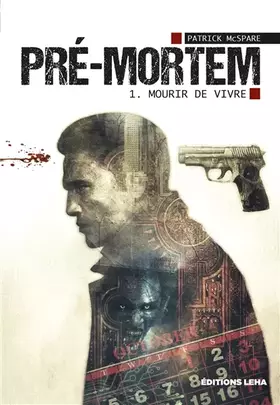 Couverture du produit · Pré-Mortem - Tome 1 - Mourir de vivre