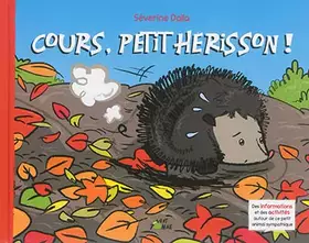 Couverture du produit · Cours, petit hérisson !