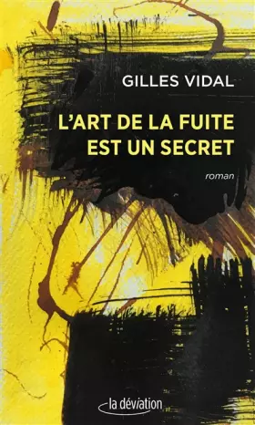 Couverture du produit · L'art de la fuite est un secret