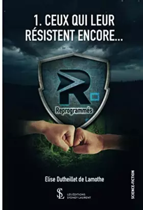 Couverture du produit · Ceux qui résistent encore … - tome 1: Reprogrammés