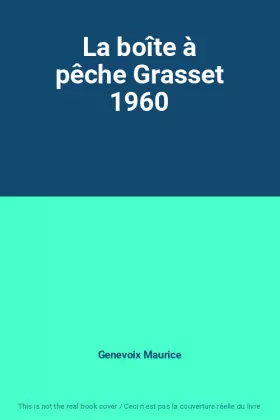 Couverture du produit · La boîte à pêche Grasset 1960