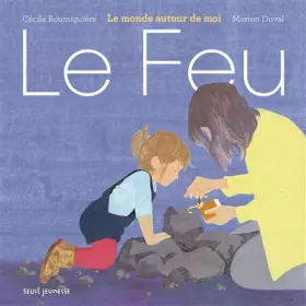 Couverture du produit · Le Feu: Le Monde autour de moi