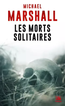 Couverture du produit · Les Morts solitaires