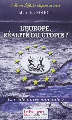 Couverture du produit · Europe, réalité ou utopie ?