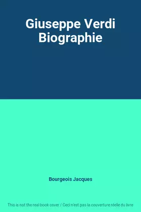 Couverture du produit · Giuseppe Verdi Biographie