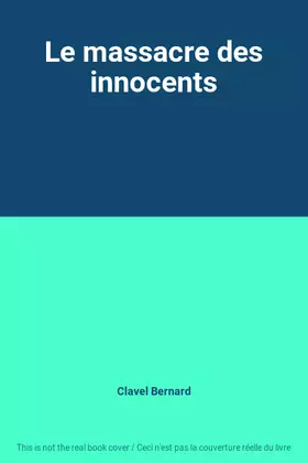Couverture du produit · Le massacre des innocents