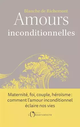 Couverture du produit · Amours inconditionnelles