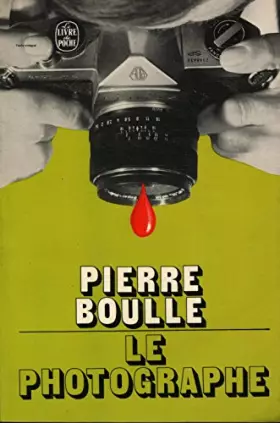 Couverture du produit · Le photographe / Boulle, Pierre / Réf: 24706