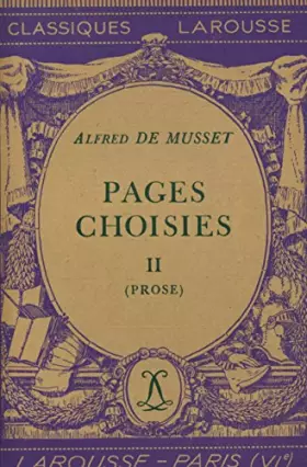 Couverture du produit · Pages choisies II ( Prose ) / De Musset, Alfred / Réf: 35761