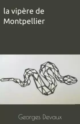 Couverture du produit · la vipère de Montpellier