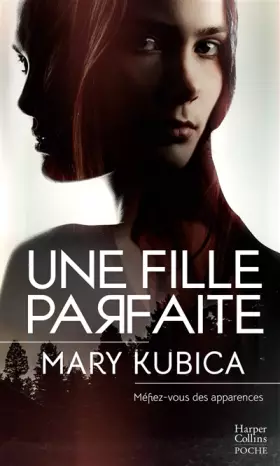 Couverture du produit · Une fille parfaite: Méfiez-vous des apparences