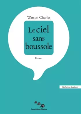 Couverture du produit · Le ciel sans boussole