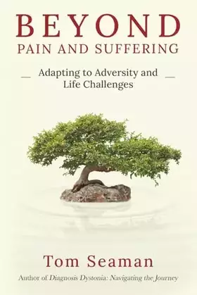 Couverture du produit · Beyond Pain and Suffering: Adapting to Adversity and Life Challenges