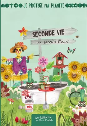 Couverture du produit · Seconde vie au jardin fleuri