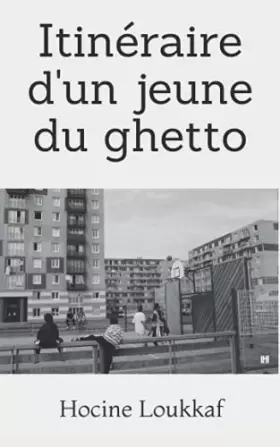 Couverture du produit · Itinéraire d'un jeune du ghetto