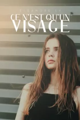 Couverture du produit · Ce n'est qu'un visage