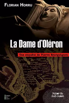 Couverture du produit · LA DAME D'OLERON: Une enquête de Pierre Bourguignon