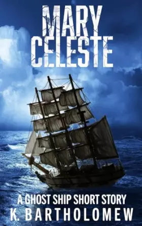 Couverture du produit · Mary Celeste: A Ghost Ship Short Story