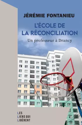 Couverture du produit · L'école de la réconciliation: Un professeur à Drancy