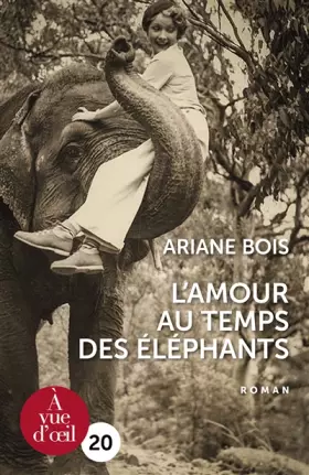 Couverture du produit · L'Amour au temps des éléphants