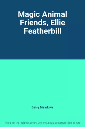 Couverture du produit · Magic Animal Friends, Ellie Featherbill