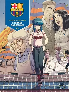 Couverture du produit · F.C. Barcelone - Tome 2 - Éternel Barcelone
