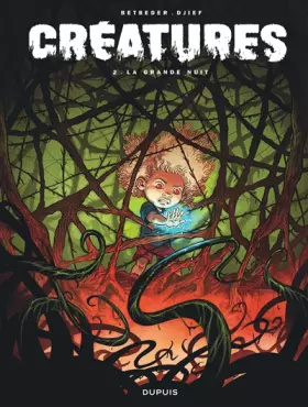 Couverture du produit · Créatures - Tome 2 - La grande nuit