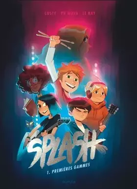 Couverture du produit · Splash - Tome 1 - Premières gammes