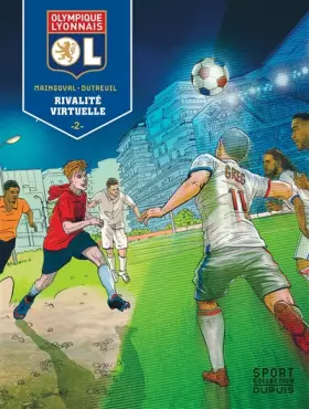 Couverture du produit · Olympique Lyonnais - Tome 2 - Rivalité virtuelle