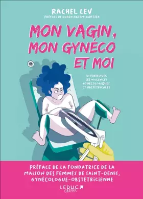 Couverture du produit · Mon vagin, mon gynéco et moi