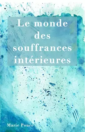 Couverture du produit · Le monde des souffrances intérieures